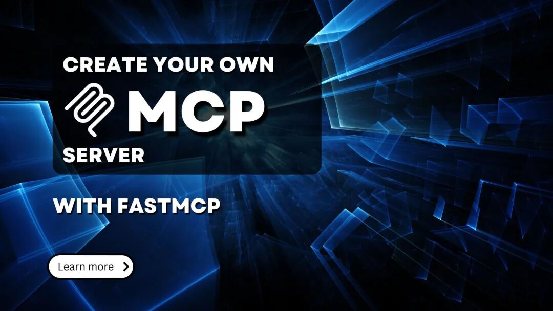 Creating an MCP Server Using FastMCP: A Comprehensive Guide