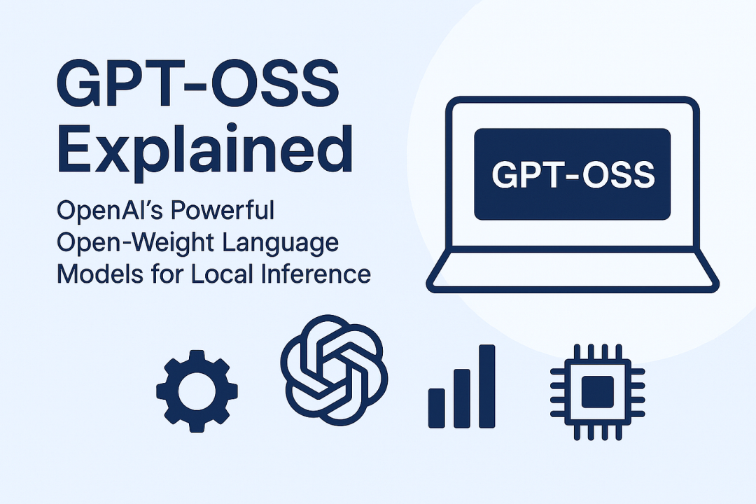 GPT‑OSS Explained: OpenAI's Powerful Open-Weight Language Models for Local  Inference | by Sahin Ahmed, Data Scientist | Aug, 2025 | Medium