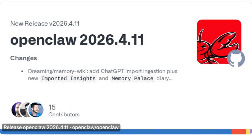 OpenClaw发布v2026.4.11版本🦞 配图 2