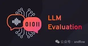 如何评估大语言模型（LLM）的质量——框架、方法、指标和基准。