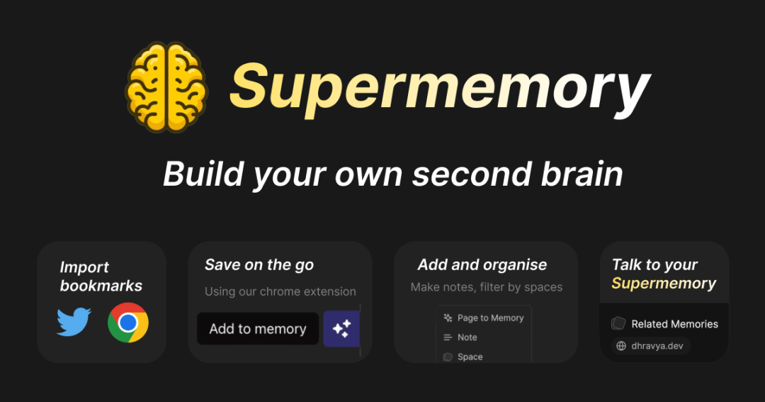 SuperMemory：构建自己的第二大脑，用AI快速查找和回顾自己收藏的内容，开源书签ChatGPT！