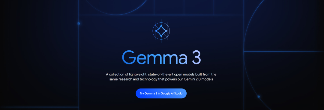 单卡跑出27B性能！谷歌Gemma 3开源模型如何重新定义AI开发边界？