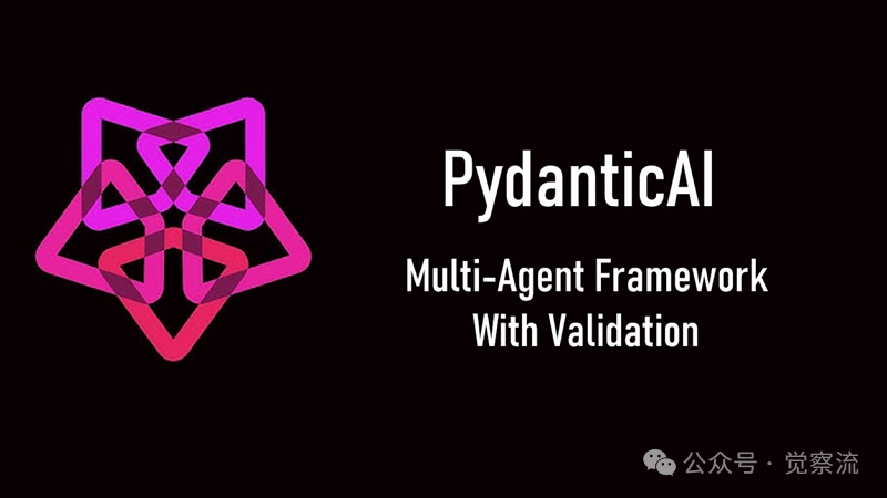 使用 PydanticAI 框架快速构建 Multi-Agent 系统 - AI Agent 协作触手可及