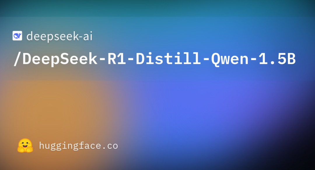 一文搞懂DeepSeek - 基于R1蒸馏Qwen1.5B