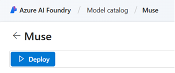 Muse 可在 Azure AI Foundry 上部署体验 配图 4
