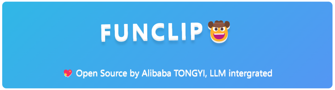 完全开源、本地部署的自动化视频剪辑工具——FunClip