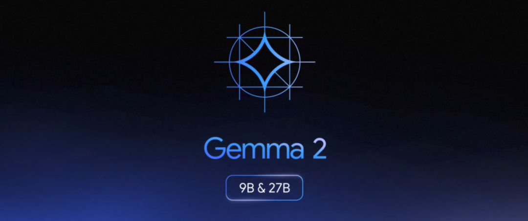 谷歌推出 Gemma 2：下一代高性能开源 AI 模型