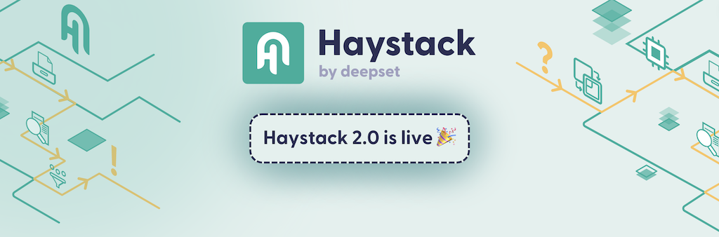Haystack 2.0：最适合RAG的LLM框架 ？（简单易用）
